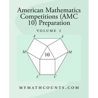 American Mathematics Competitions (AMC 10) Preparation (Volume 1) - Paperback