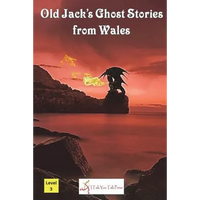 Old Jack's Ghost Stories from Wales - Paperback