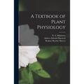 A Textbook of Plant Physiology