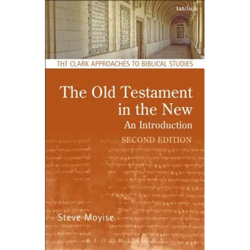 The Old Testament in the New: Second Edition: Revised and Expanded - Paperback