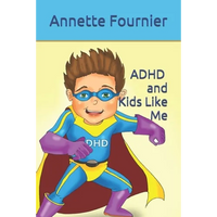 ADHD and Kids Like Me - Paperback