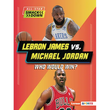 Lebron James vs. Michael Jordan: Who Would Win? - Paperback