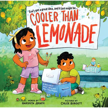 Cooler Than Lemonade: A Story about Great Ideas and How They Happen - Hardcover