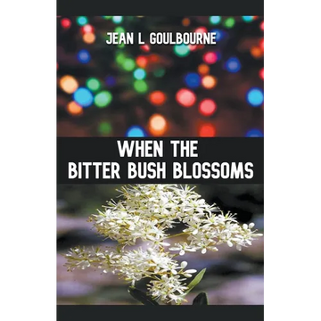 When the Bitter Bush Blossoms - Paperback