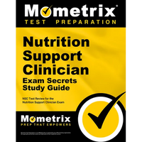 Nutrition Support Clinician Exam Secrets Study Guide: Nsc Test Review for the Nutrition Support Clinician Exam - Paperback