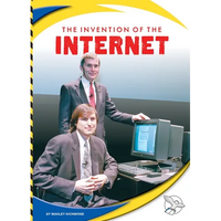 The Invention of the Internet - Library Binding