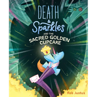 Death & Sparkles and the Sacred Golden Cupcake: Book 2 - Paperback