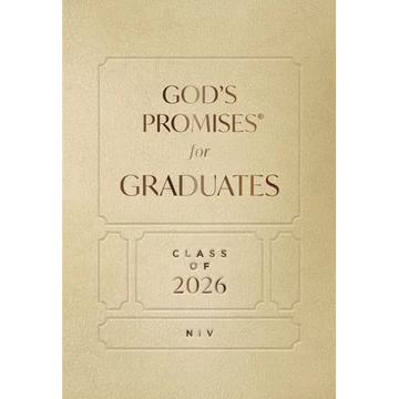 God's Promises for Graduates: Class of 2026 - Gold NIV: New International Version (the Perfect Christian Graduation Gift to Celebrate Your Grad) - Hardcover