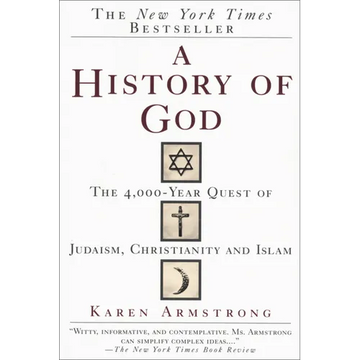 A History of God: The 4,000-Year Quest of Judaism, Christianity and Islam - Paperback