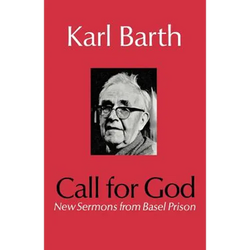 Call for God: New Sermons from Basel Prison - Paperback