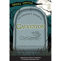 The Ghostly Tales of Galveston - Paperback