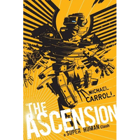 The Ascension: A Super Human Clash: A Super Human Clash - Paperback