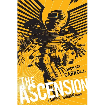 The Ascension: A Super Human Clash: A Super Human Clash - Paperback