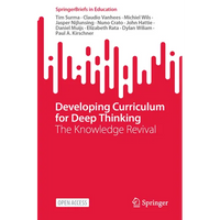 Developing Curriculum for Deep Thinking: The Knowledge Revival - Paperback