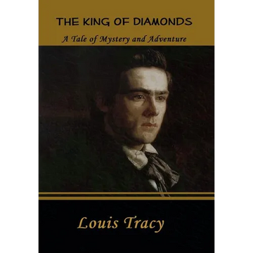The King of Diamonds: A Tale of Mystery and Adventure - Hardcover