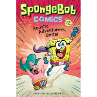 Spongebob Comics: Book 2: Aquatic Adventurers, Unite! - Paperback