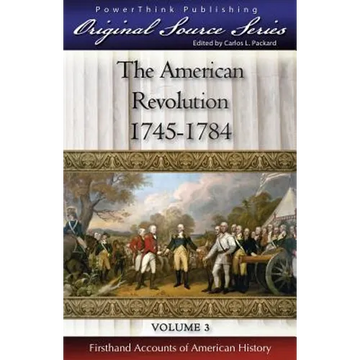 The American Revolution: 1745 - 1784 - Paperback