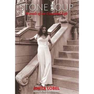 Stone Soup: Morsels of an Unsettled Life - Hardcover