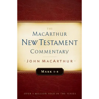 Mark 1-8 MacArthur New Testament Commentary: Volume 5 - Hardcover
