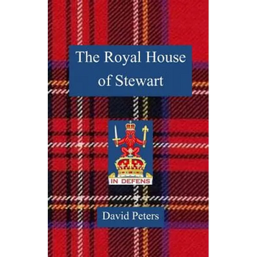 The Royal House of Stewart - Paperback