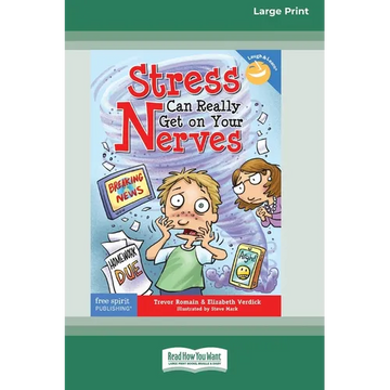 Stress Can Really Get On Your Nerves [Large Print 16 Pt Edition] - Paperback