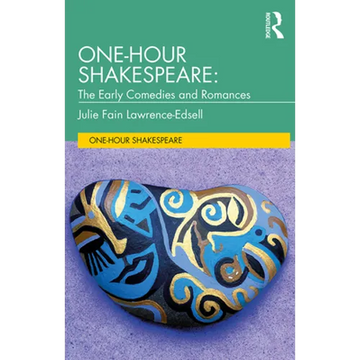 One-Hour Shakespeare: The Early Comedies and Romances - Paperback