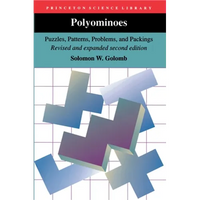 Polyominoes: Puzzles, Patterns, Problems, and Packings - Revised and Expanded Second Edition - Paperback