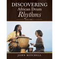 Discovering African Drum Rhythms: Volume I