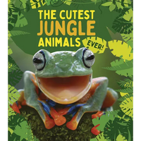 The Cutest Jungle Animals Ever - Library Binding