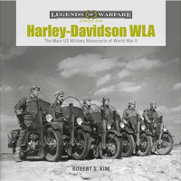 Harley-Davidson WLA: The Main US Military Motorcycle of World War II - Hardcover
