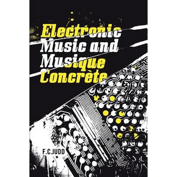 Electronic Music and Musique Concrete - Paperback