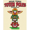 Indian Tribes Totem Poles Coloring Book