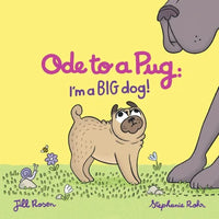 Ode to a Pug: I'm a BIG Dog! - Paperback