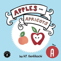 Apples and Apricots: The Letter A Book - Paperback