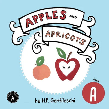 Apples and Apricots: The Letter A Book - Paperback