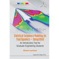 Statistical Turbulence Modelling for Fluid Dynamics ..