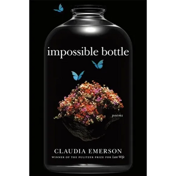 Impossible Bottle: Poems - Paperback