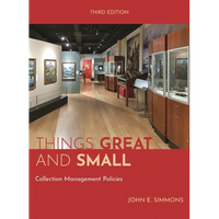 Things Great and Small: Collection Management Policies - Paperback