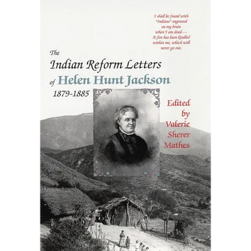 The Indian Reform Letters of Helen Hunt Jackson, 1879-1885 - Paperback