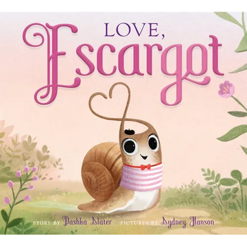 Love, Escargot - Hardcover