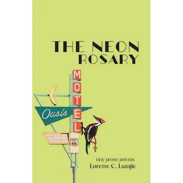 The Neon Rosary - Paperback