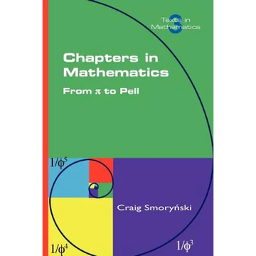 Chapters in Mathematics. from Pi to Pell - Paperback