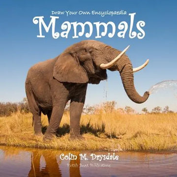 Draw Your Own Encyclopaedia Mammals - Paperback