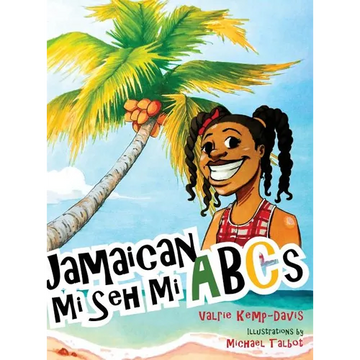 Jamaican Mi Seh Mi ABCs - Hardcover