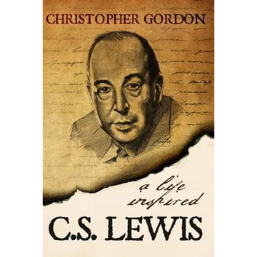 C.S. Lewis: A Life Inspired - Paperback