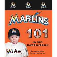 Miami Marlins 101-Board - Board Book