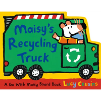 Maisy's Recycling Truck: (Garbage Truck-Shaped Board Book about Maisy the Mouse for Toddlers) - Board Book