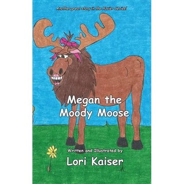 Megan the Moody Moose - Paperback