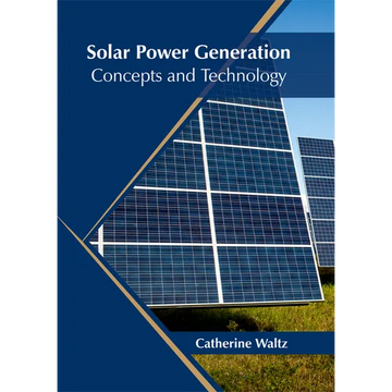 Solar Power Generation: Concepts and Technology - Hardcover