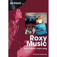 Roxy Music: Every Album, Every Song - Paperback